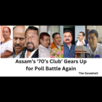 Assam’s ‘70’s Club’ Gears Up for Poll Battle Again